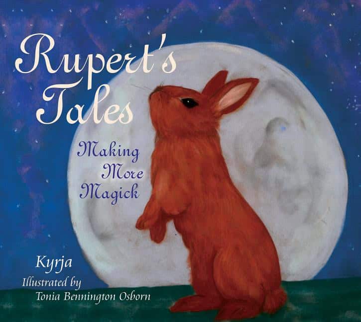 Kyrja - Osborn, Tonia Bennington | Ruperts tales : Making more magick