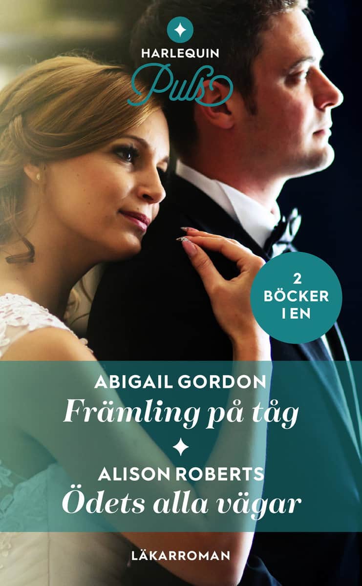 Gordon, Abigail | Roberts, Alison | Främling på tåg | Ödets alla vägar