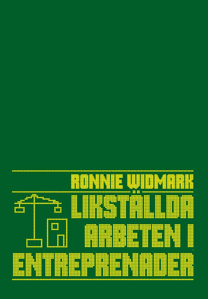 Widmark, Ronnie | Likställda arbeten i entreprenader