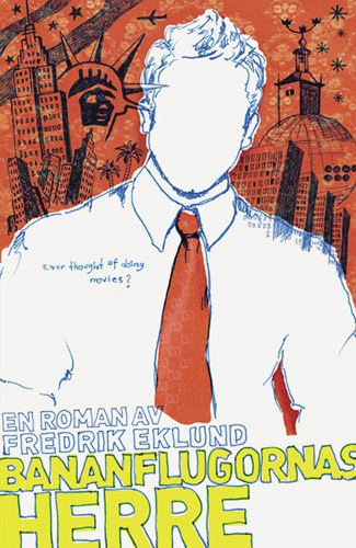 Eklund, Fredrik | Bananflugornas herre : En roman