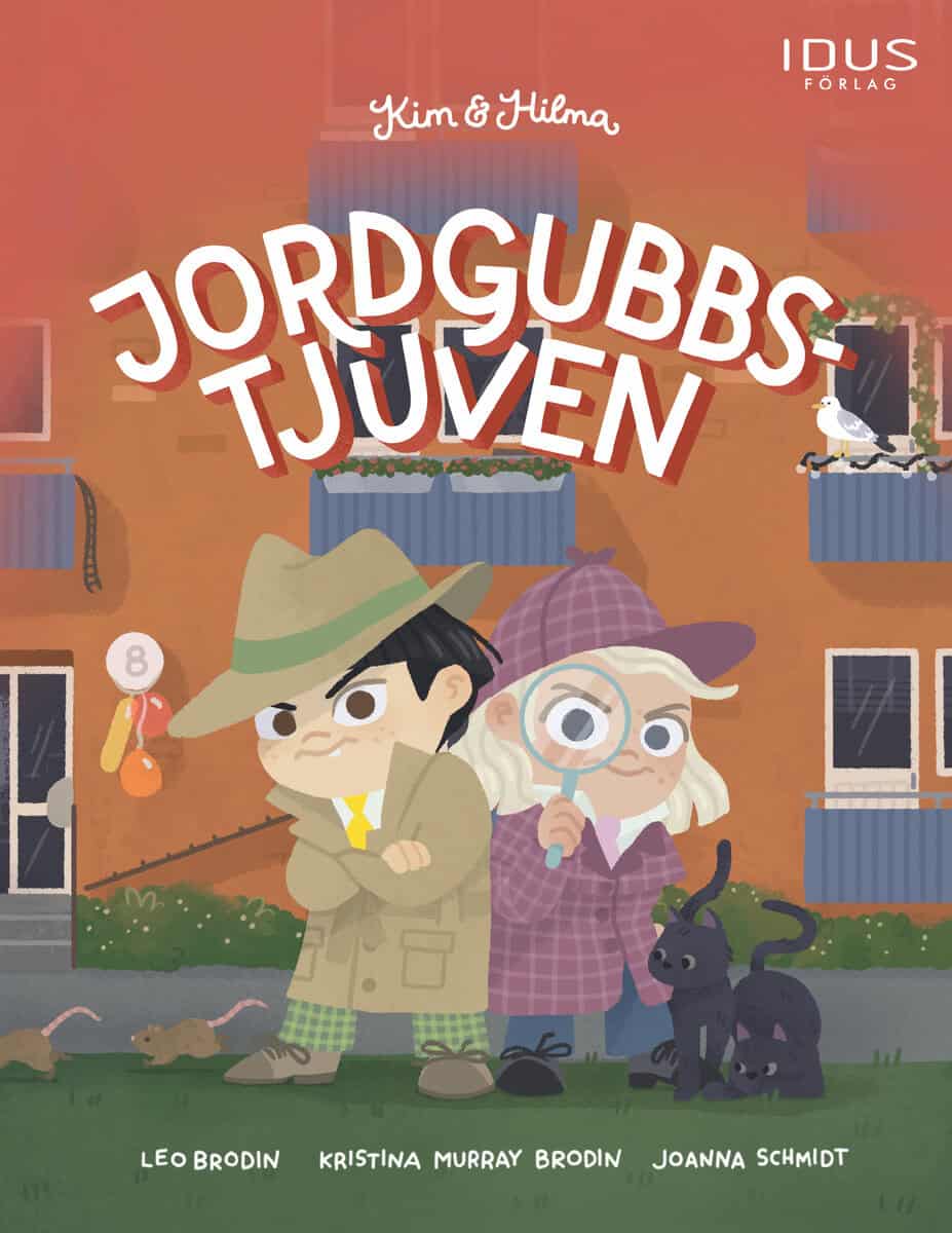 Murray Brodin, Kristina | Brodin, Leo | Kim & Hilma : Jordgubbstjuven