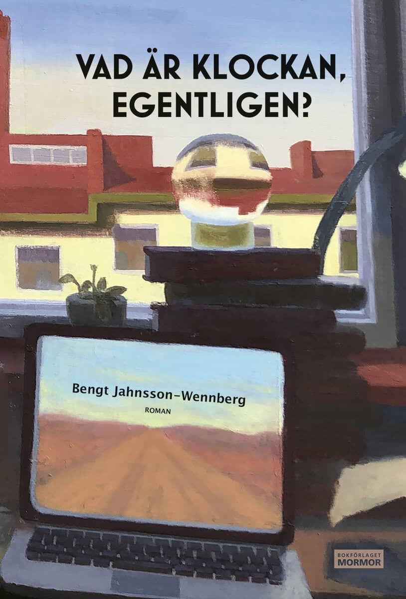 Jahnsson-Wennberg, Bengt | Vad är klockan, egentligen?