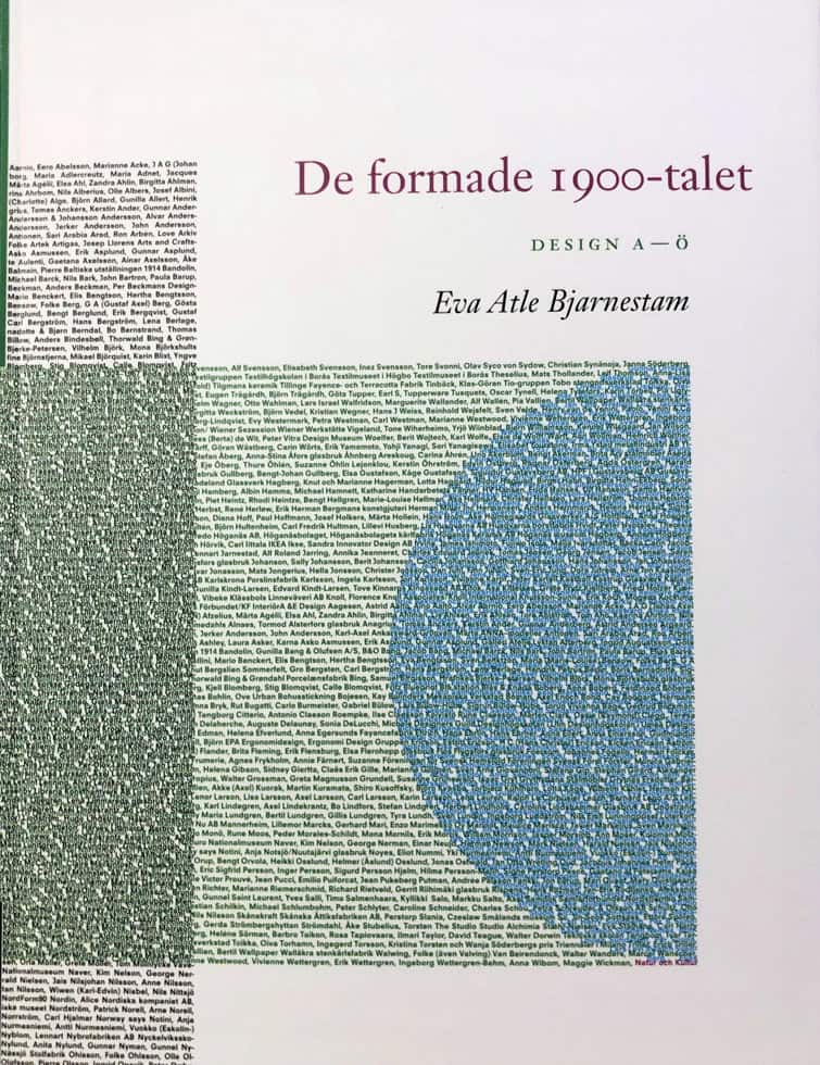 Atle Bjarnestam, Eva | De formade 1900-talet : Design A till Ö