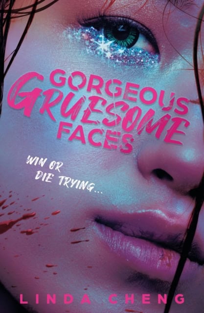 Cheng, Linda | Gorgeous Gruesome Faces
