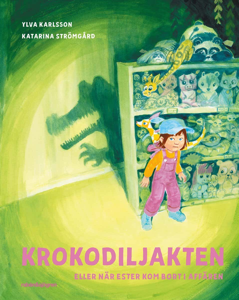 Karlsson, Ylva | Strömgård, Katarina | Krokodiljakten eller när Ester kom bort i affären