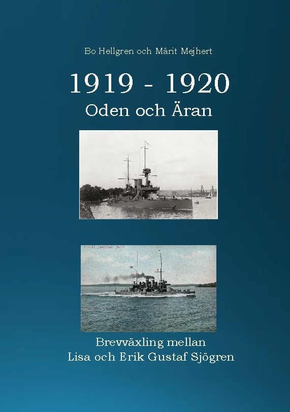 Hellgren, Bo | Mejhert, Märit | 1919-1920 : Oden och Äran