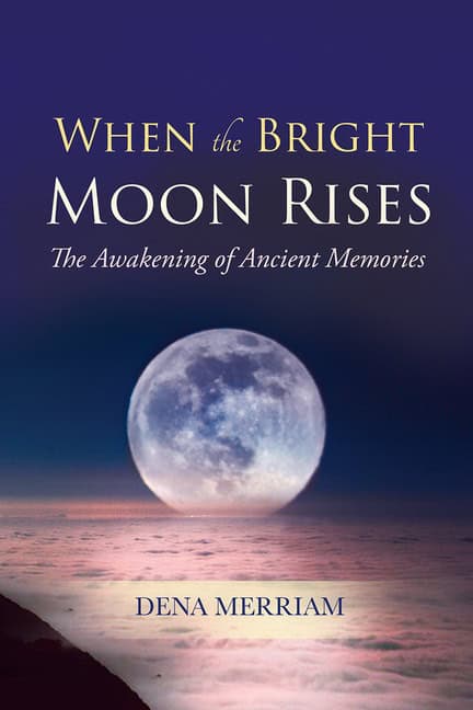 Dena Merriam | When The Bright Moon Rises