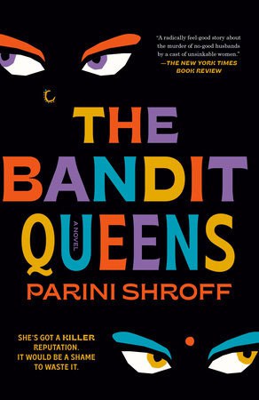 Shroff, Parini | The Bandit Queens