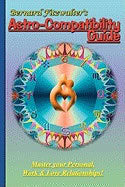 Fitzwalter, Bernard | Bernard fitzwalters astro-compatibility guide : Master your personal, work