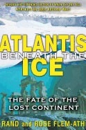 Rand | Rose Flem-Ath | Atlantis Beneath The Ice : The Fate of the Lost Continent