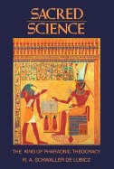 R A Schwaller de Lubicz | Sacred Science : King Of Pharonic Theocracy