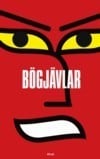 Ingvarsson, Stefan | Wilson, Roger | Björk, Daniel | Hemstad, Tomas | Wallenberg, Petter | Bögjävlar