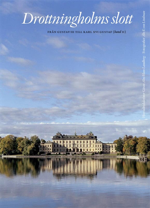 Alm, Göran | Bengtsson, Eva-Lena | et al | Drottningholms slott. Bd 2, från Gustav III till Carl XVI