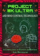 Balthazar, Axel (axel Balthazar) | Project mk-ultra and mind control technology : A compilation of patents and