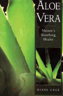 Diane Gage | Aloe Vera : Nature's Soothing Healer