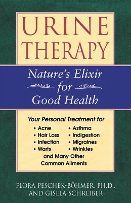 Peschek-Bohmer Flora et al | Urine Therapy : Nature's Elixir For Good Health