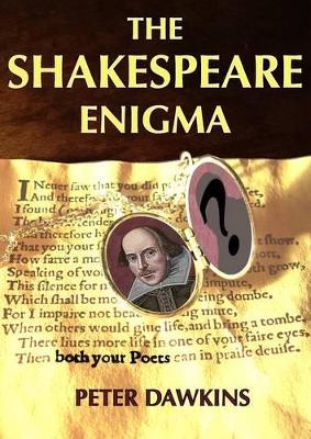 Dawkins, Peter A. | Shakespeare enigma : Unravelling the story of the two poets