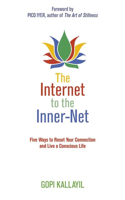Kallayil, Gopi | The Internet to the Inner-Net