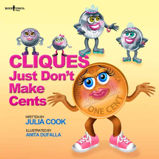 Julia Cook Illustrated by Anita DuFalla | Cliques Just Don'T Make Cents