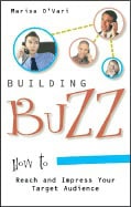 Marisa D'Vari | Building Buzz : How to reach and Impress Your Target Audience