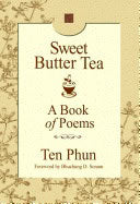 Phun, Ten (ten Phun) | Sweet butter tea : A book of poems