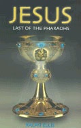 Ralph Ellis | Jesus : Last of the Great Pharoahs