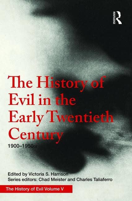 Harrison, Victoria S. (university Of Glasgow, Uk) | History of evil in the early twentieth century : 1900-1950 ce