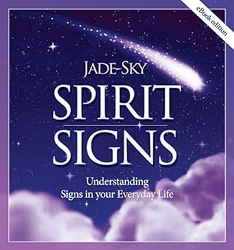 Jade-sky | Spirit signs : Understanding signs in your everyday life