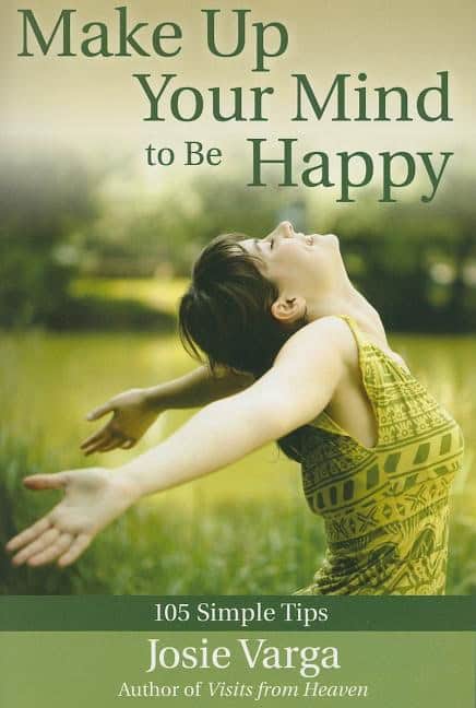 Varga, Josie | Make Up Your Mind To Be Happy