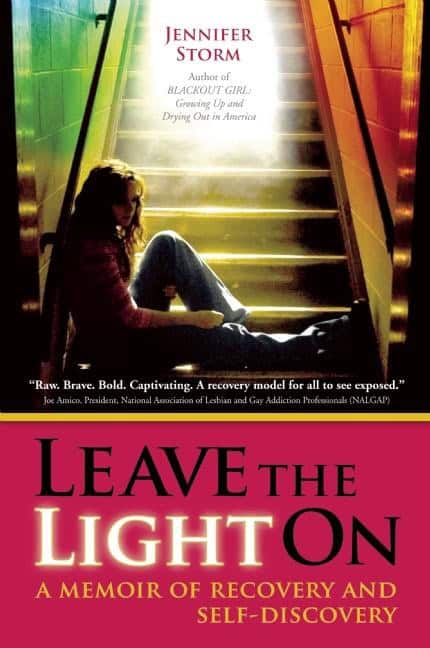 Storm, Jennifer | Leave The Light On : A Memoir Of Recovery & Self-Discovery