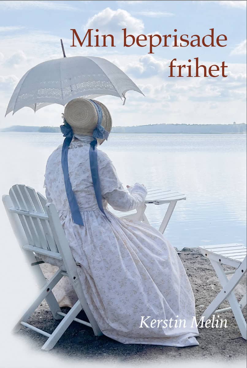 Melin, Kerstin | Min beprisade frihet