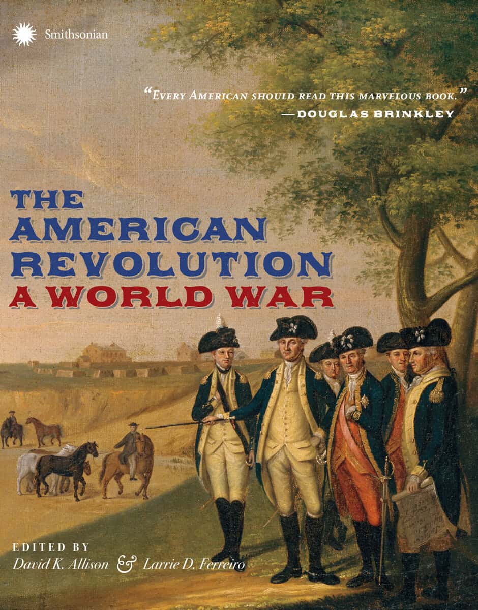 David K. Allison and Larrie D. Ferreiro | American Revolution