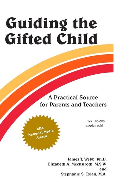 James T. Webb, Elizabeth A. Meckstroth & | Guiding The Gifted Child