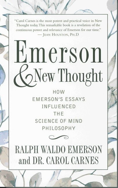 Ralph Waldo Emerson and Dr. Carol Carnes | Emerson And New Thought