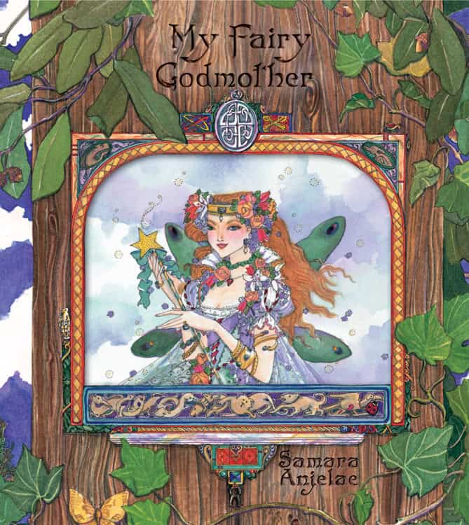 Anjelae, Samara | My Fairy Godmother (Illustrated By Martha-Elizabeth Ferguson) (H)