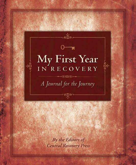 Editors of Central Recovery Press | My First Year In Recovery : A Journal For The Journey (H)
