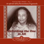 Paramahansa Yogananda | Beholding The One In All Cd : An Informal Talk by Paramahansa Yogananda Collector's Series No. 1
