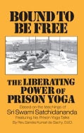 Rev. Sandra Kumari de Sachy | Bound To Be Free : The Liberating Power of Prison Yoga