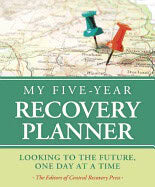 CRP Editors | My Five-Year Recovery Planner : Looking to The Future, One Day At A Time