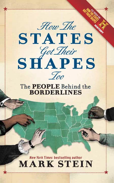 Mark Stein | How The States Got Their Shapes Too