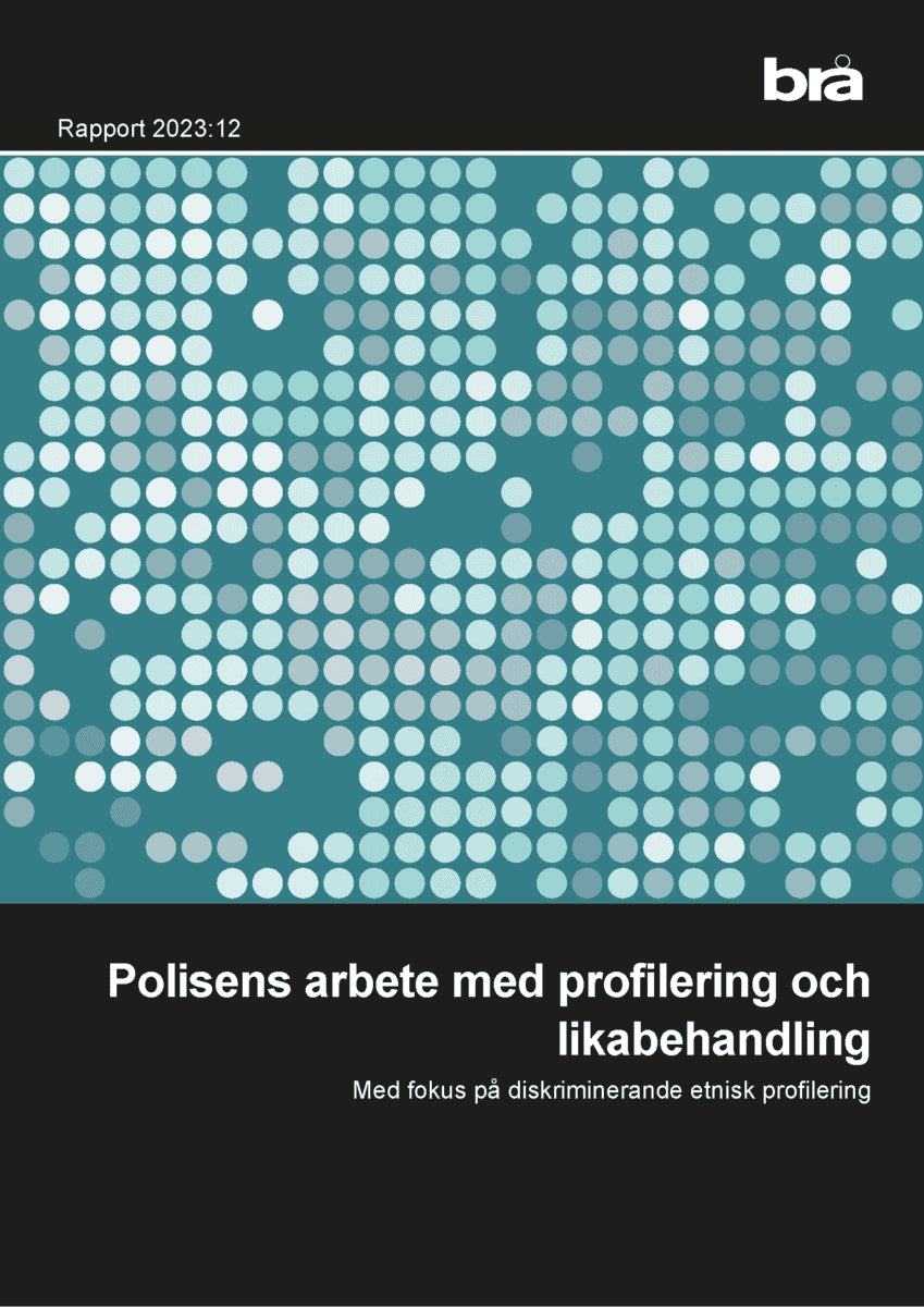 Polisens arbete med profilering och likabehandling : Me