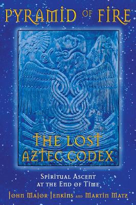 Matz, Martin | Pyramid of fire : Spiritual ascent at the end of time