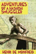 Monfreid, Henri De | Adventures of a hashish smuggler