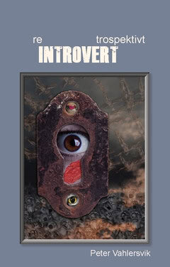 Vahlersvik, Peter | reintrovertrospektiv
