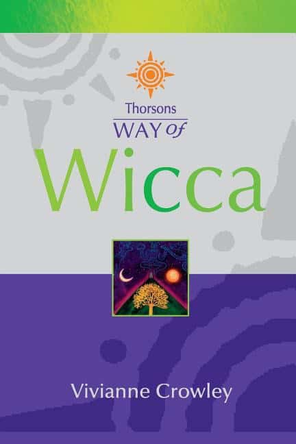 Vivianne Crowley | Wicca (Thorsons Way Of)