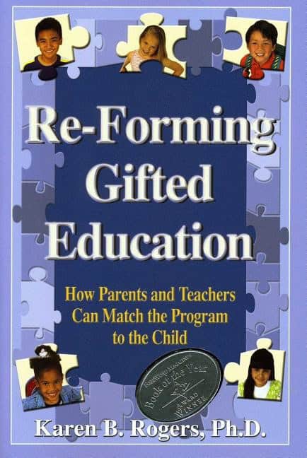 Karen B. Rogers | Re-Forming Gifted Education