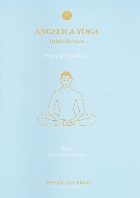 Muller Kaya & Muller Christiane | Angelica Yoga : Introduction (S)