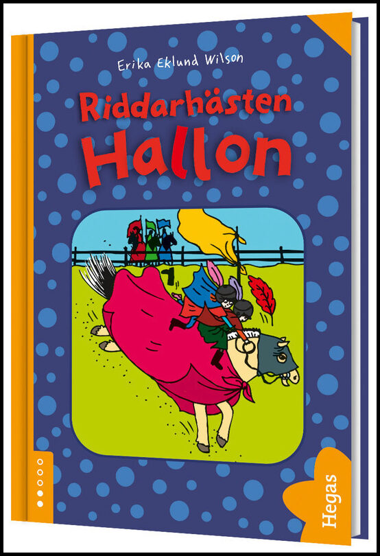 Eklund Wilson, Erika | Riddarhästen