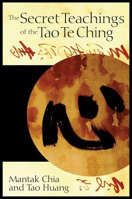 Chia Mantak & Huang Tao | Secret Teachings Of The Tao Te Ching