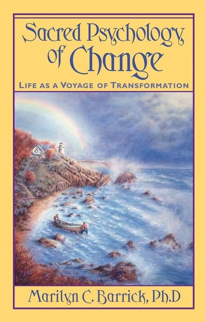 Marilyn C. Barrick | Sacred Psychology Of Change